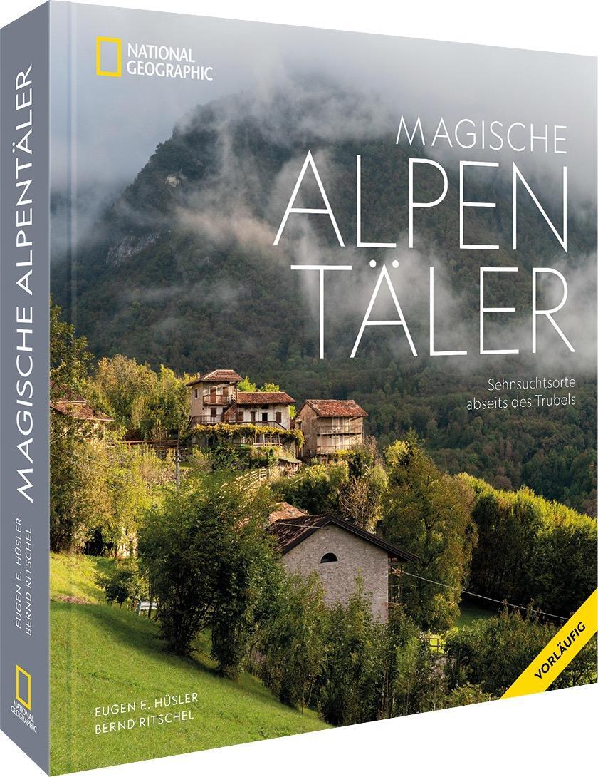 Cover: 9783866907300 | Magische Alpentäler | Sehnsuchtsorte abseits des Trubels | Hüsler