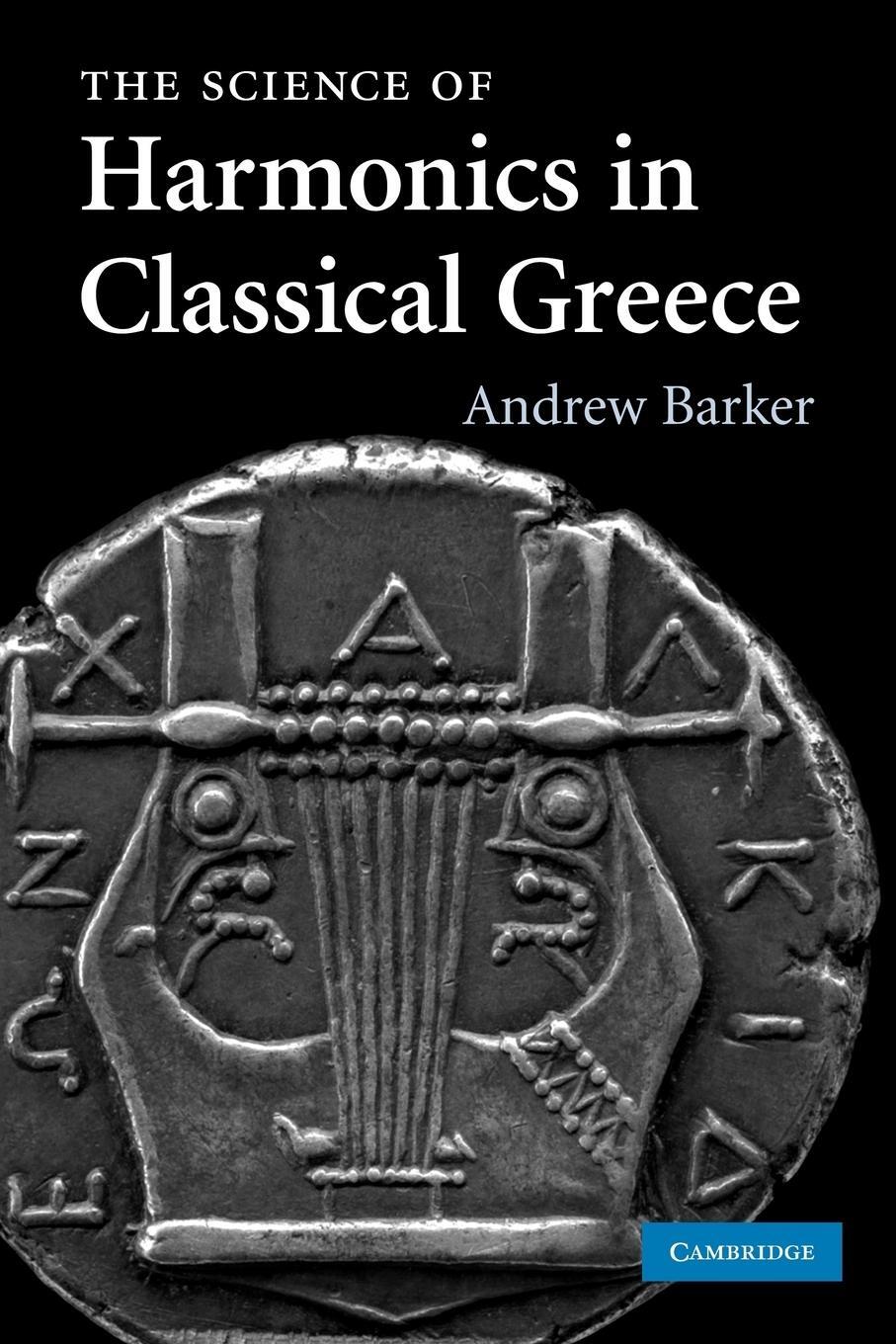 Cover: 9780521289955 | The Science of Harmonics in Classical Greece | Andrew Barker | Buch