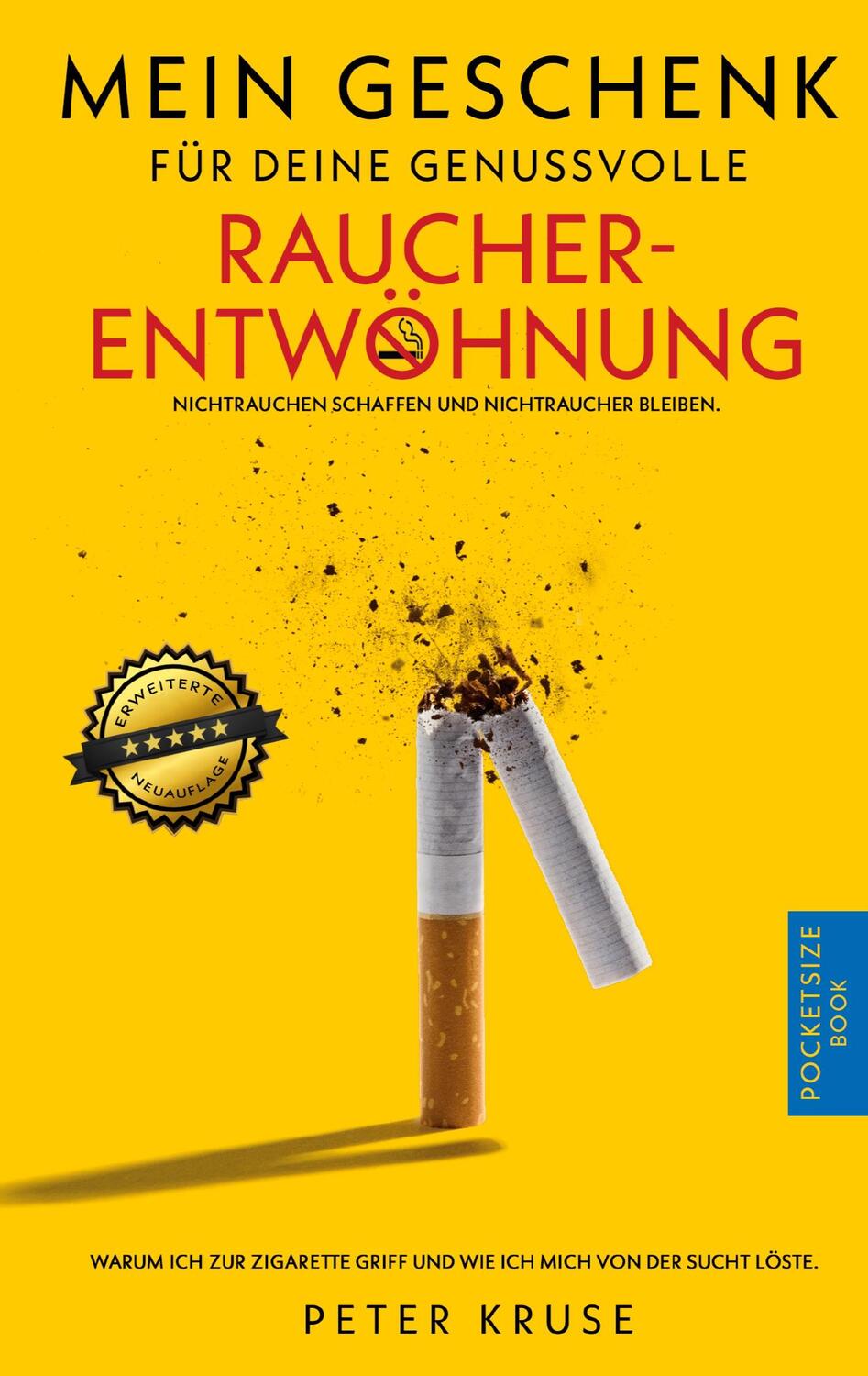 Cover: 9783752610642 | Mein Geschenk für deine genussvolle Raucherentwöhnung | Peter Kruse