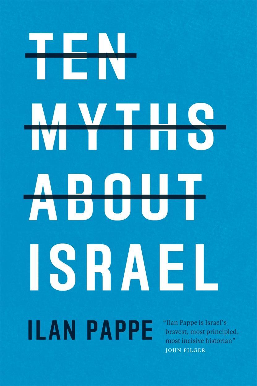 Cover: 9781786630193 | Ten Myths About Israel | Ilan Pappe | Taschenbuch | Englisch | 2017