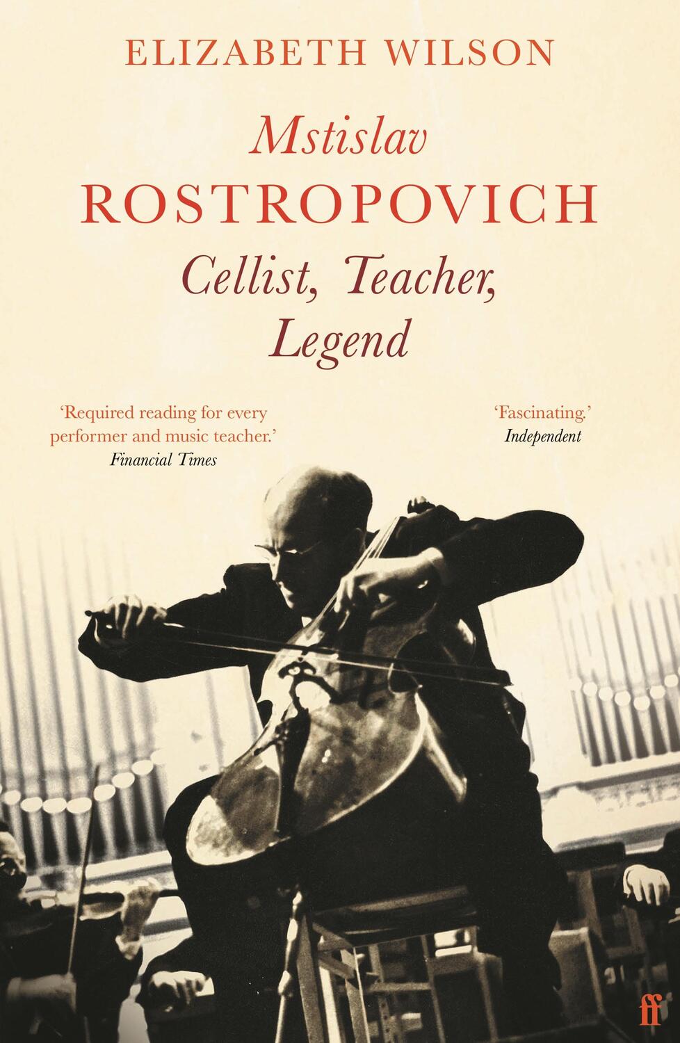 Cover: 9780571363360 | Mstislav Rostropovich: Cellist, Teacher, Legend | Elizabeth Wilson