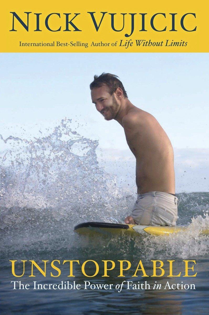 Cover: 9780307730893 | Unstoppable | The Incredible Power of Faith in Action | Nick Vujicic