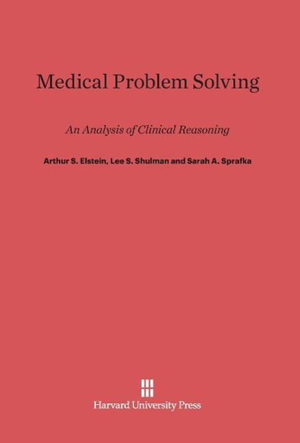 Cover: 9780674189072 | Medical Problem Solving | An Analysis of Clinical Reasoning | Buch