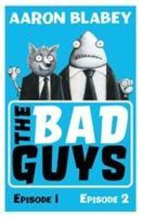 Cover: 9781407186818 | The Bad Guys:Episodes 1 and 2 | Aaron Blabey | Taschenbuch | Englisch