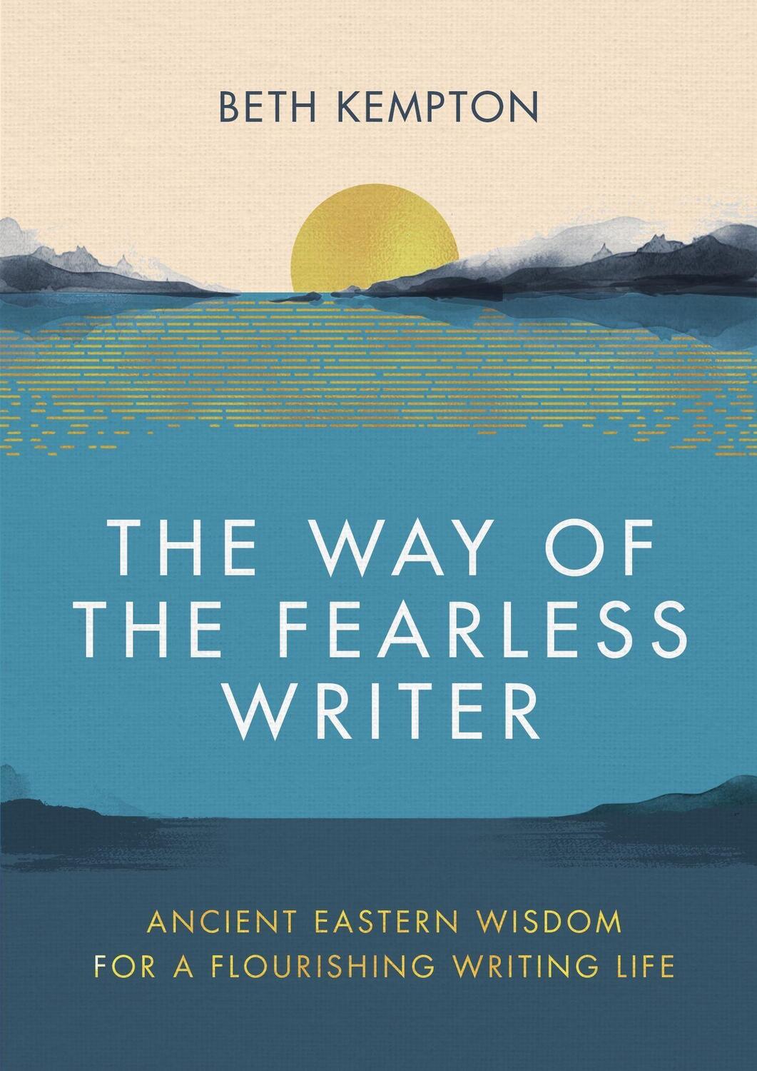 Cover: 9780349433059 | The Way of the Fearless Writer | Beth Kempton | Buch | Englisch | 2022