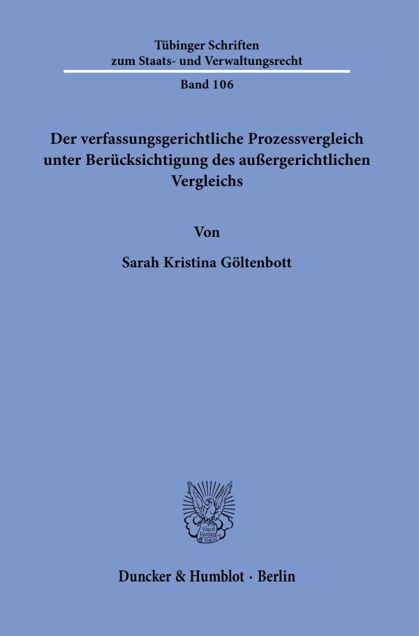 Cover: 9783428182923 | Der verfassungsgerichtliche Prozessvergleich unter Berücksichtigung...