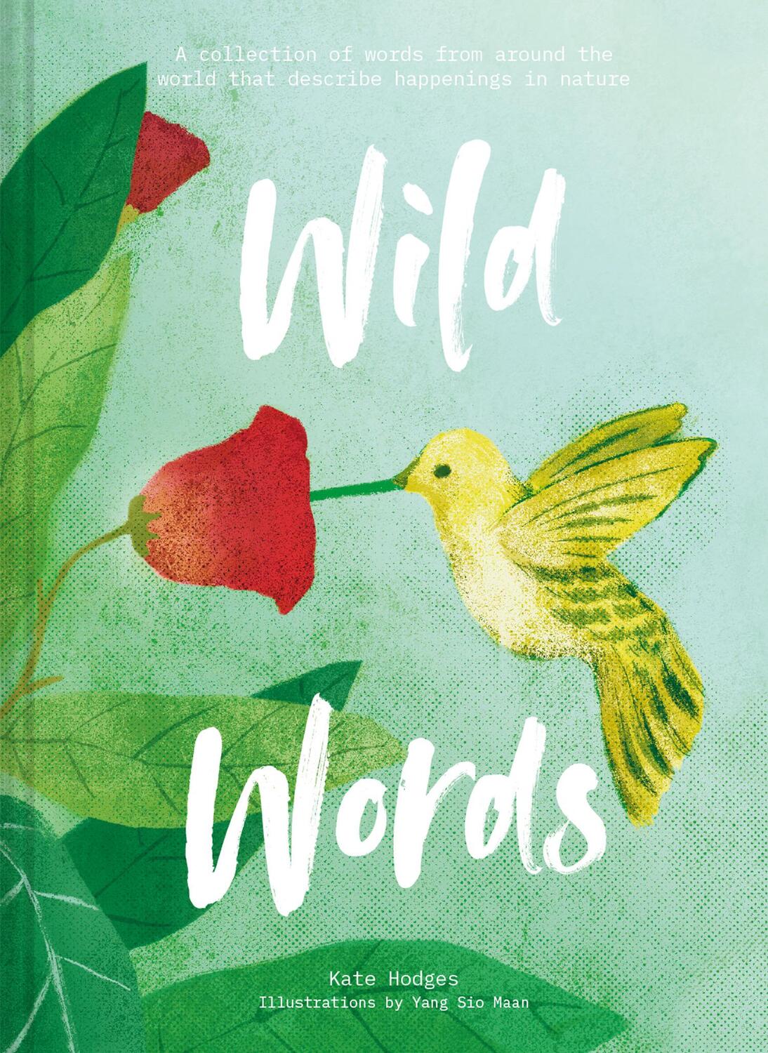 Cover: 9781911622710 | Wild Words: How language engages with nature | Kate Hodges | Buch