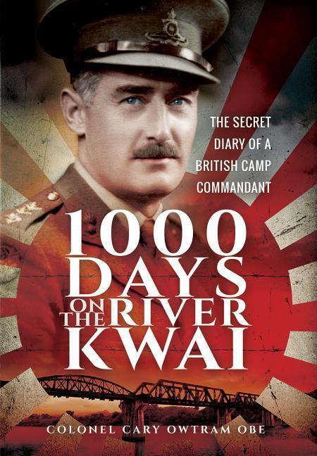 Cover: 9781473897809 | 1,000 Days on the River Kwai | H. C. Owtram | Buch | Gebunden | 2017