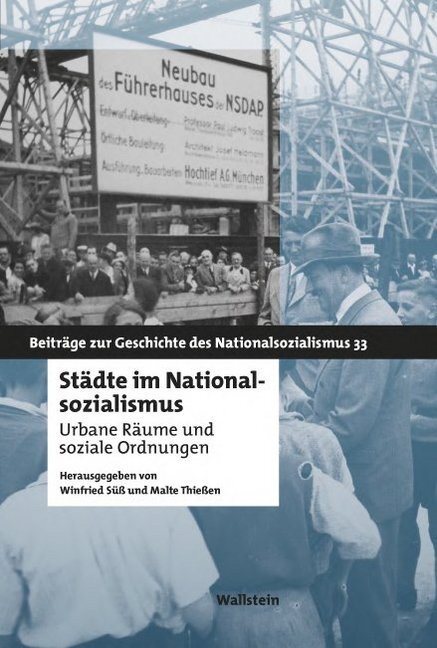 Cover: 9783835330962 | Städte im Nationalsozialismus | Urbane Räume und soziale Ordnungen