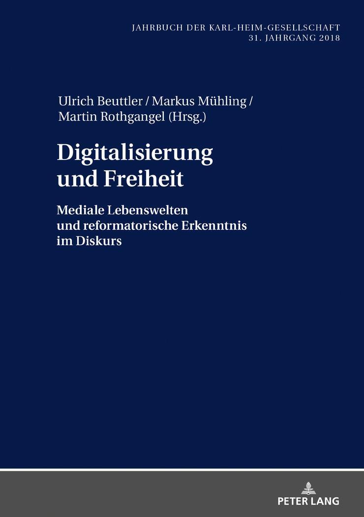 Cover: 9783631774137 | Digitalisierung und Freiheit | Markus Mühling (u. a.) | Buch | Deutsch