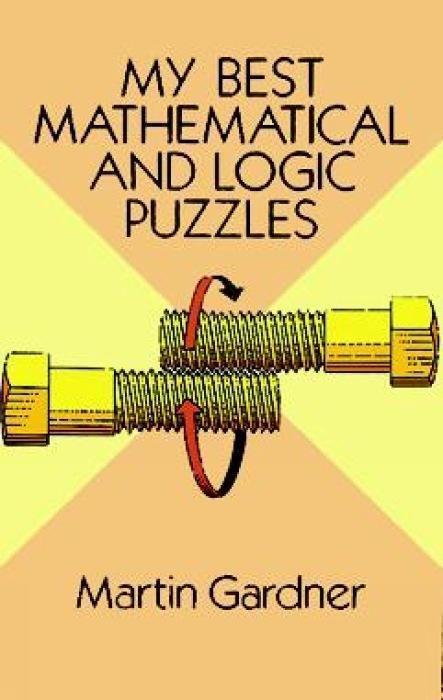 Cover: 9780486281520 | My Best Mathematical and Logic Puzzles | Martin Gardner | Taschenbuch
