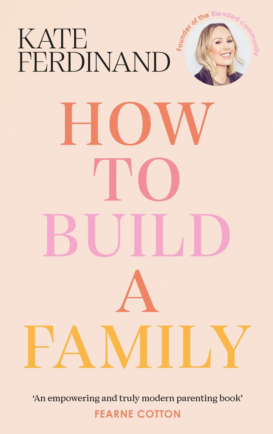 Cover: 9781785044076 | How To Build A Family | Kate Ferdinand | Buch | Gebunden | Englisch