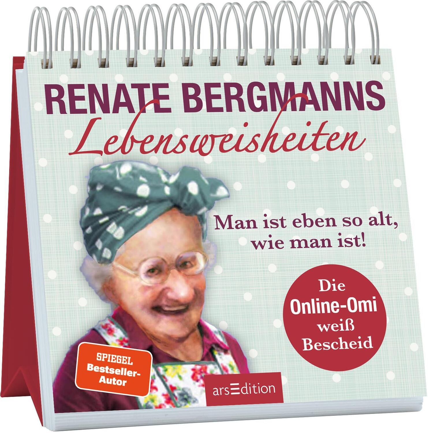 Cover: 9783845847573 | Renate Bergmanns Lebensweisheiten. Man ist eben so alt, wie man ist!