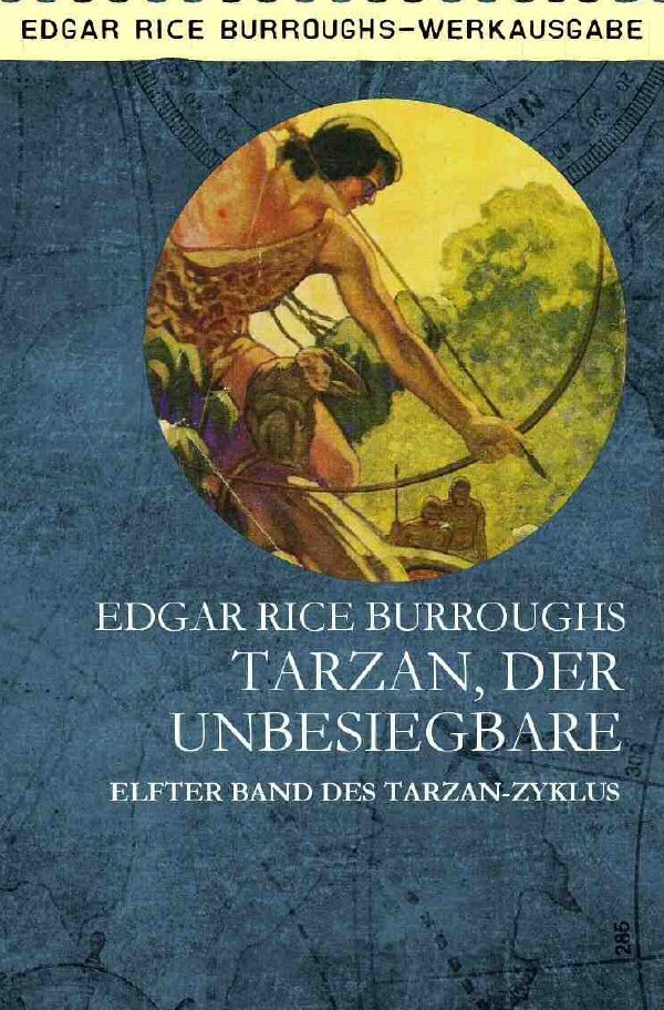 Cover: 9783754156001 | TARZAN, DER UNBESIEGBARE | Elfter Band des TARZAN-Zyklus | Burroughs