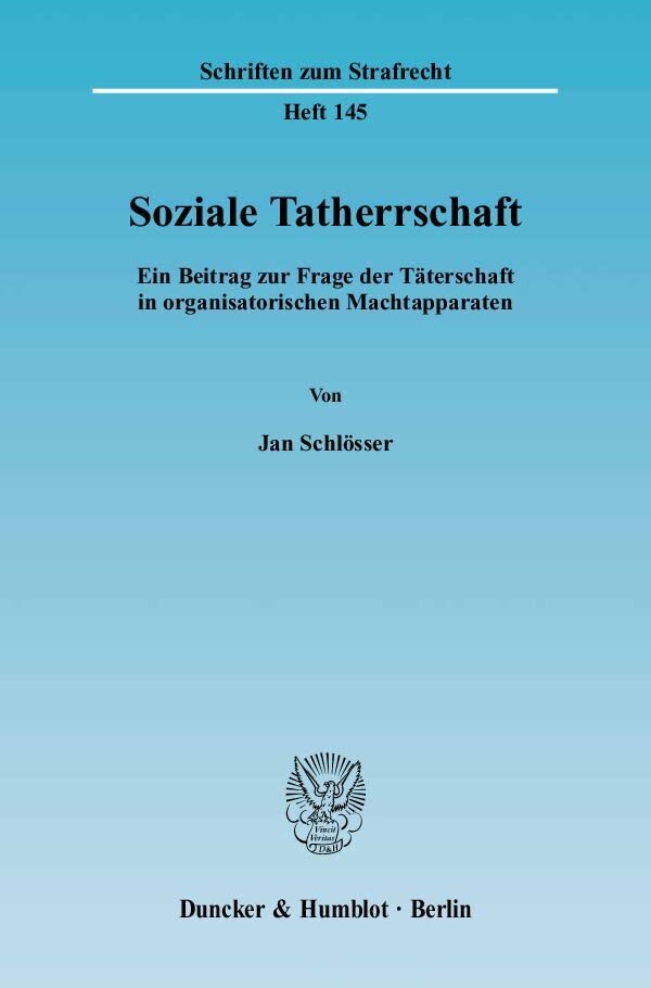 Cover: 9783428111688 | Soziale Tatherrschaft. | Jan Schlösser | Taschenbuch | 409 S. | 2004