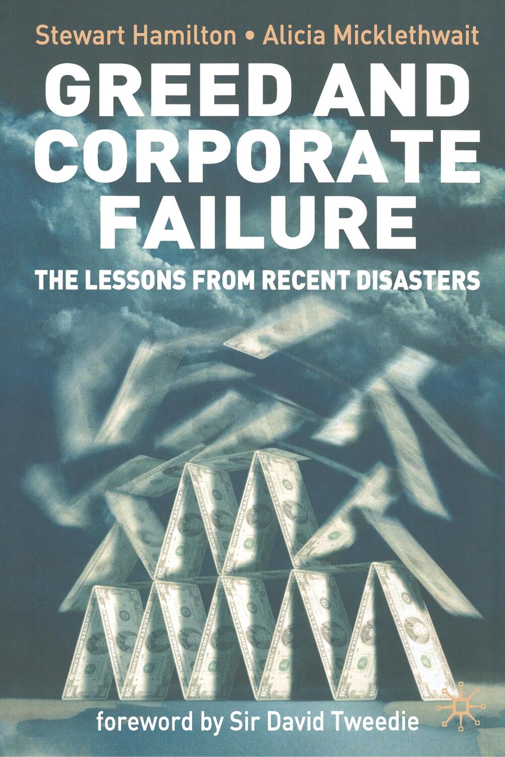 Cover: 9781403986368 | Greed and Corporate Failure | The Lessons from Recent Disasters | Buch