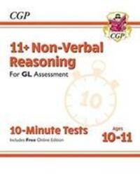 Cover: 9781789082098 | 11+ GL 10-Minute Tests: Non-Verbal Reasoning - Ages 10-11 (with...