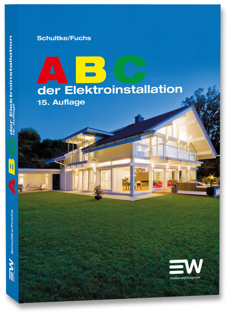 Cover: 9783802210556 | ABC der Elektroinstallation | Hans Schultke (u. a.) | Taschenbuch