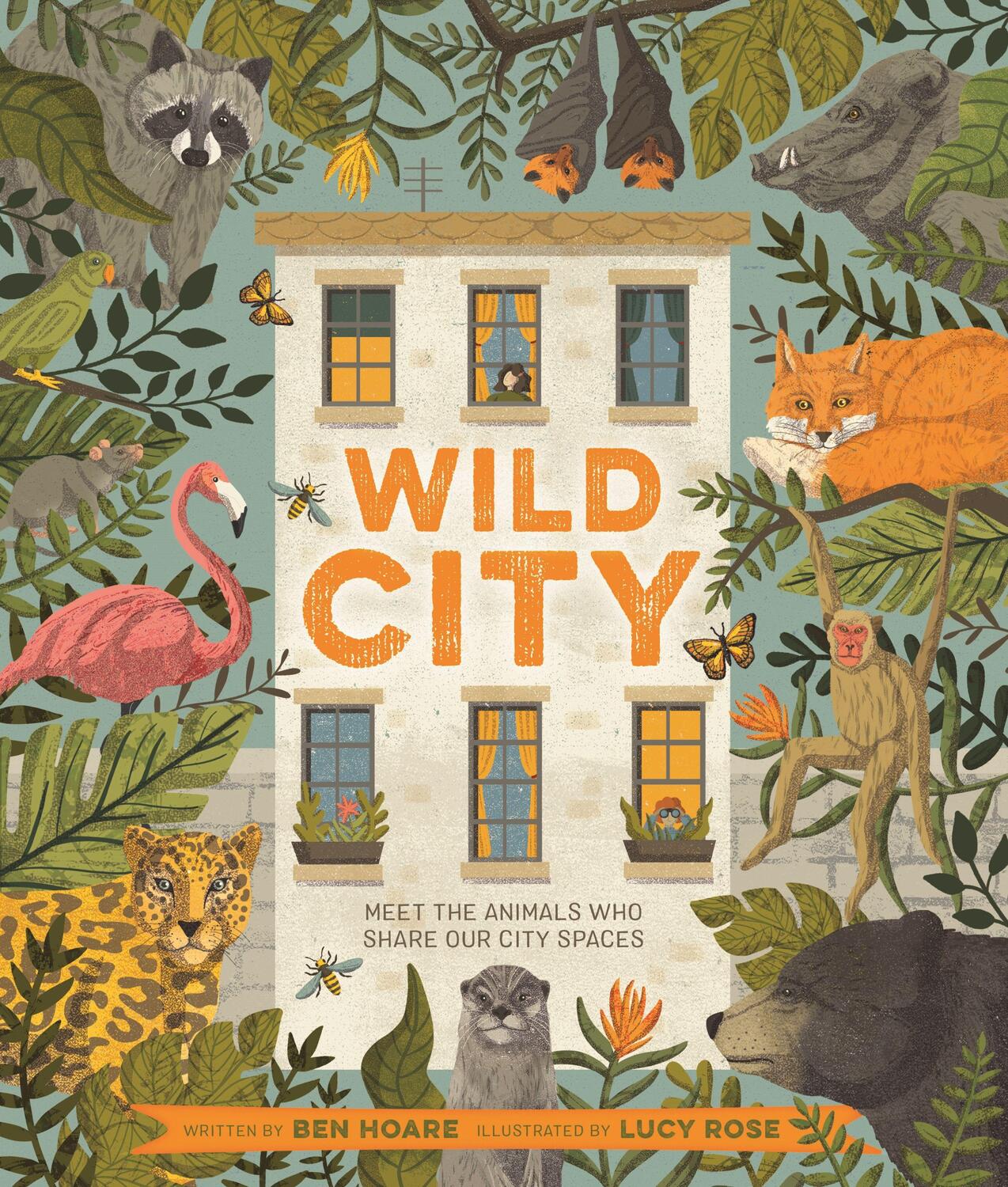 Cover: 9780753446102 | Wild City | Meet the animals who share our city spaces | Ben Hoare