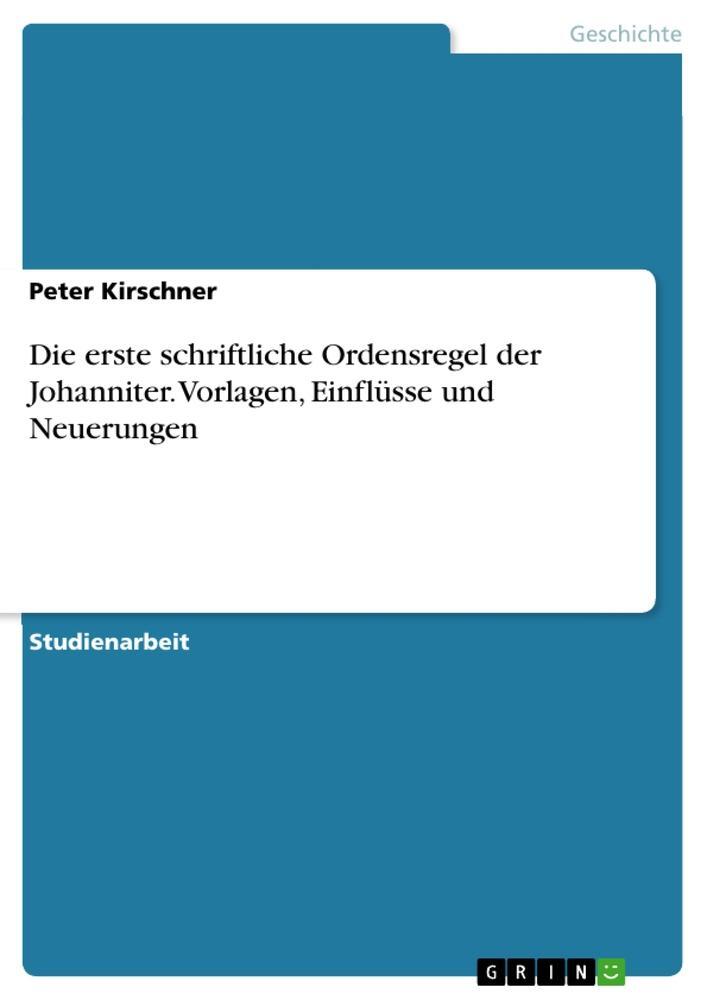Cover: 9783346062321 | Die erste schriftliche Ordensregel der Johanniter. Vorlagen,...