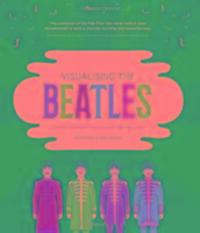Cover: 9781903360163 | Visualising the Beatles | John Pring (u. a.) | Taschenbuch | Englisch