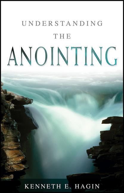 Cover: 9780892765072 | Understanding the Anointing | Kenneth E Hagin | Taschenbuch | Englisch