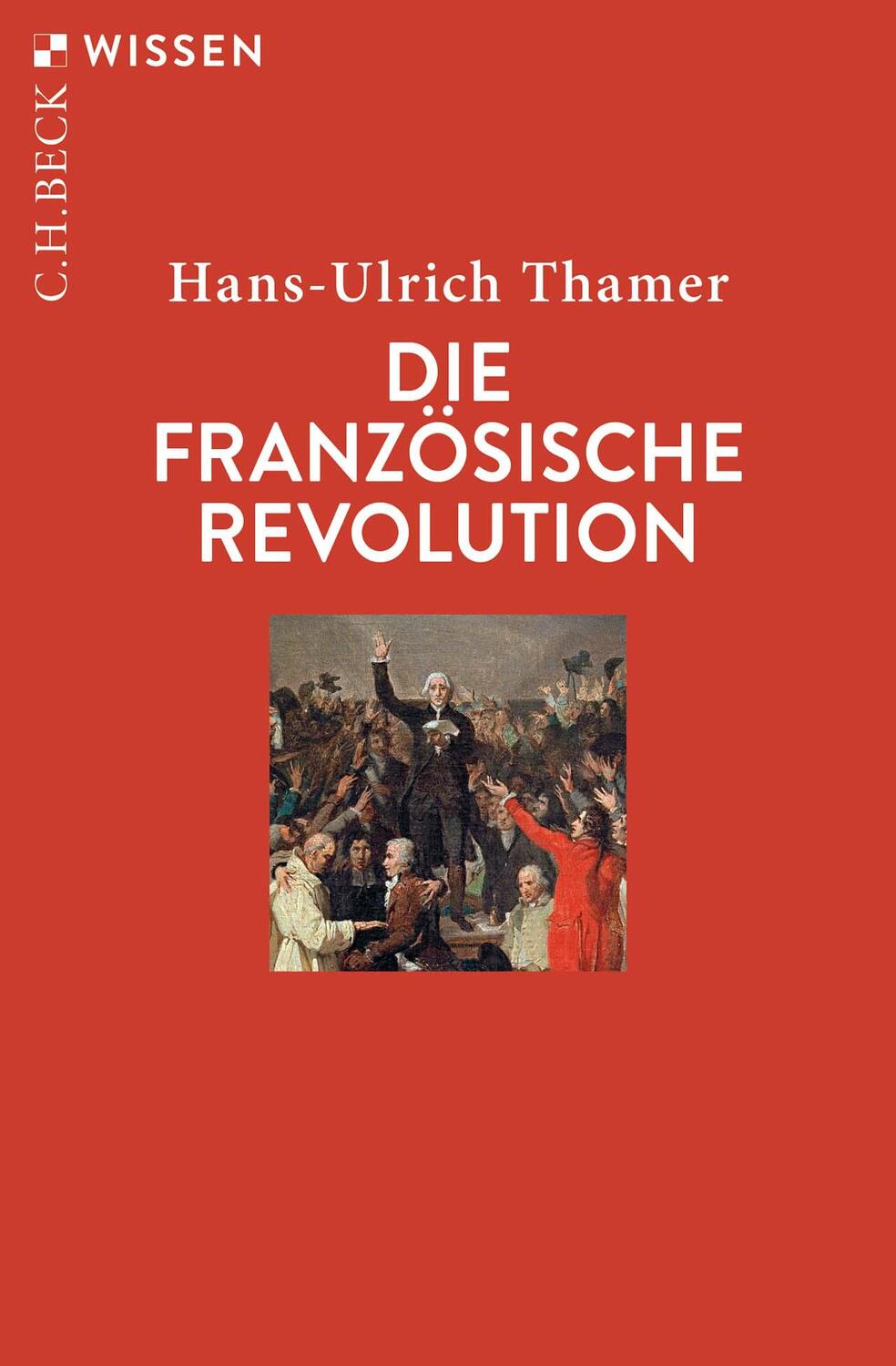 Cover: 9783406801907 | Die Französische Revolution | Hans-Ulrich Thamer | Taschenbuch | 2023