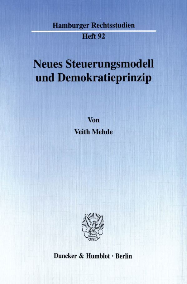 Cover: 9783428102075 | Neues Steuerungsmodell und Demokratieprinzip. | Veith Mehde | Buch