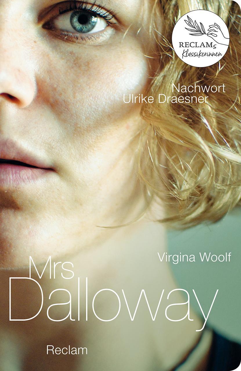 Cover: 9783150111970 | Mrs Dalloway | Mit einem Essay von Ulrike Draesner | Virginia Woolf