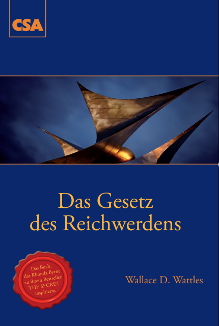 Cover: 9783922779254 | Das Gesetz des Reichwerdens | Wallace D Wattles | Taschenbuch