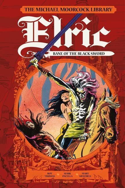 Cover: 9781787736191 | The Moorcock Library: Elric: Bane of the Black Sword | Roy Thomas