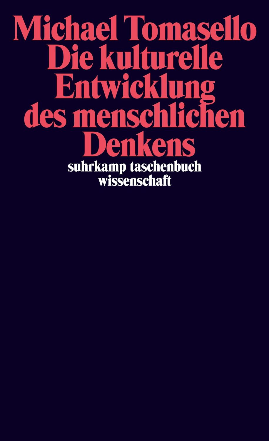 Cover: 9783518294277 | Die kulturelle Entwicklung des menschlichen Denkens | Tomasello | Buch