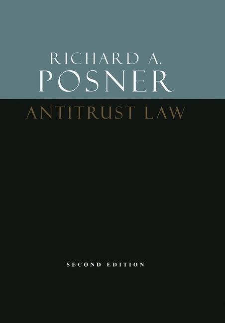 Cover: 9780226684130 | Antitrust Law, Second Edition | Richard A Posner | Taschenbuch | 2019