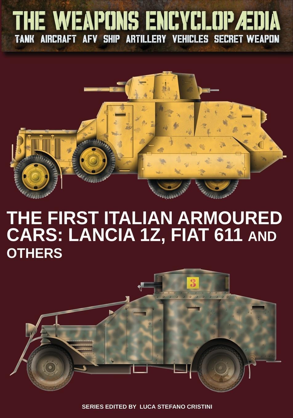 Cover: 9788893279888 | The first Italian armoured cars | Luca Stefano Cristini | Taschenbuch