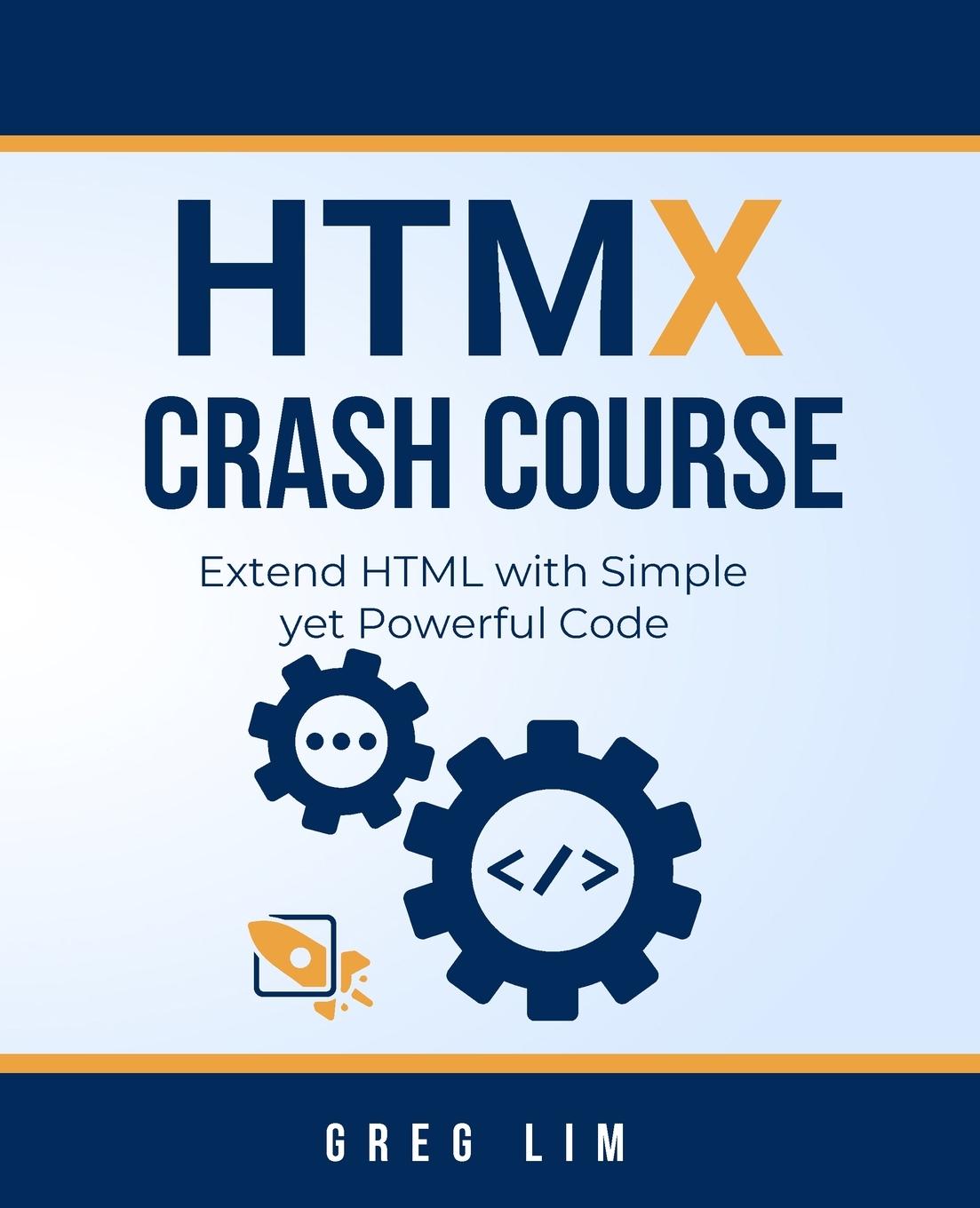 Cover: 9789811759505 | HTMX Crash Course | Extend HTML with Simple yet Powerful Code | Lim