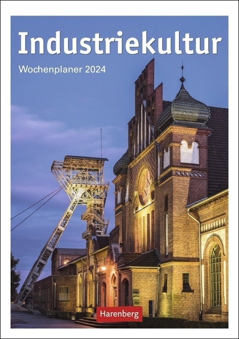 Cover: 9783840032561 | Industriekultur Wochenplaner 2024. Architektur-Kalender mit 53...