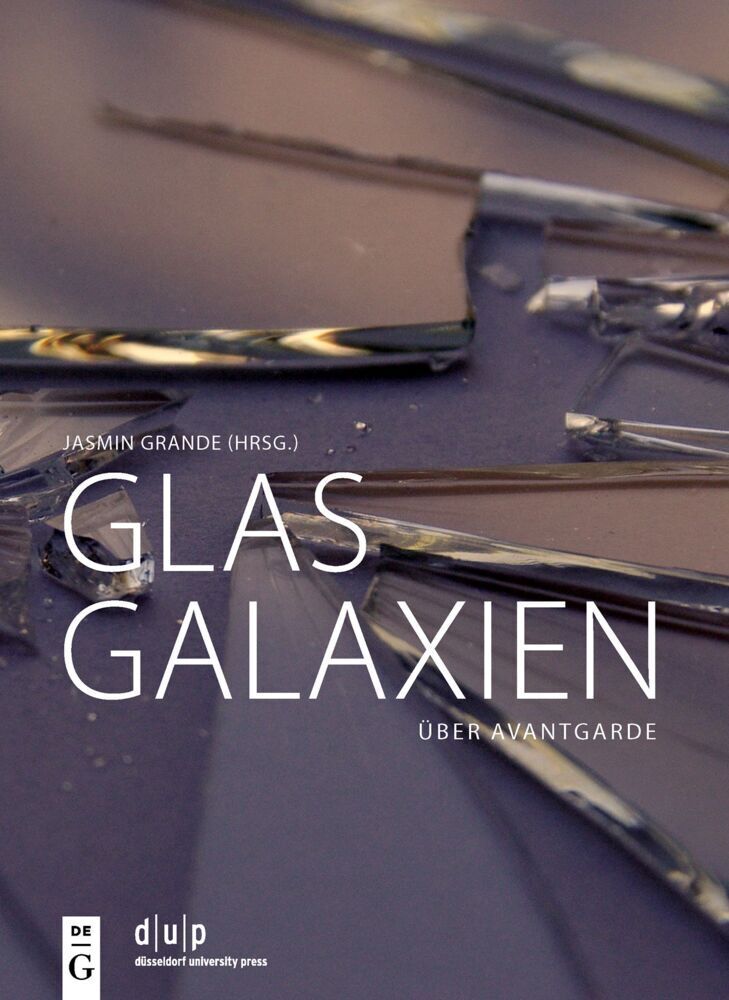 Cover: 9783110753202 | Glasgalaxien | Über Avantgarde | Jasmin Grande | Buch | 205 S. | 2022