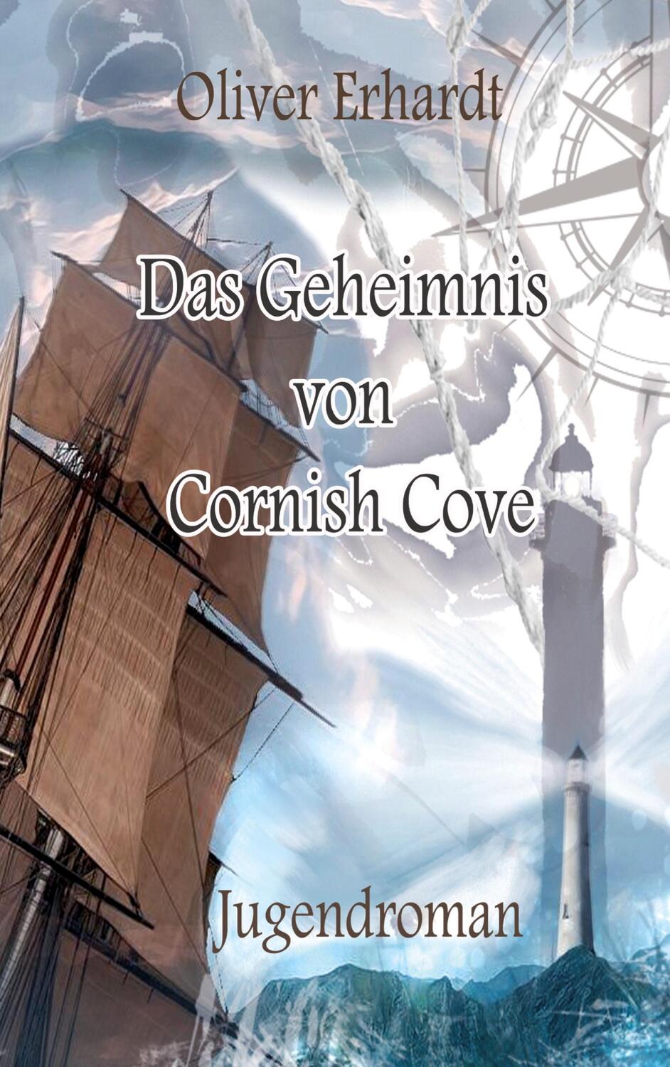 Cover: 9783347777323 | Das Geheimnis von Cornish Cove | Oliver Erhardt | Taschenbuch | 2022
