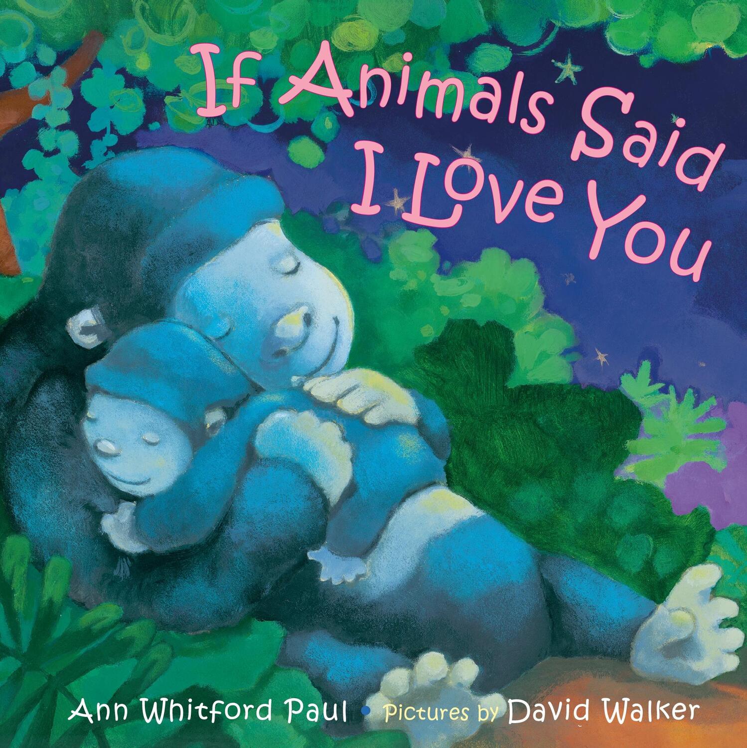 Cover: 9780374306038 | If Animals Said I Love You | Ann Whitford Paul | Buch | Englisch