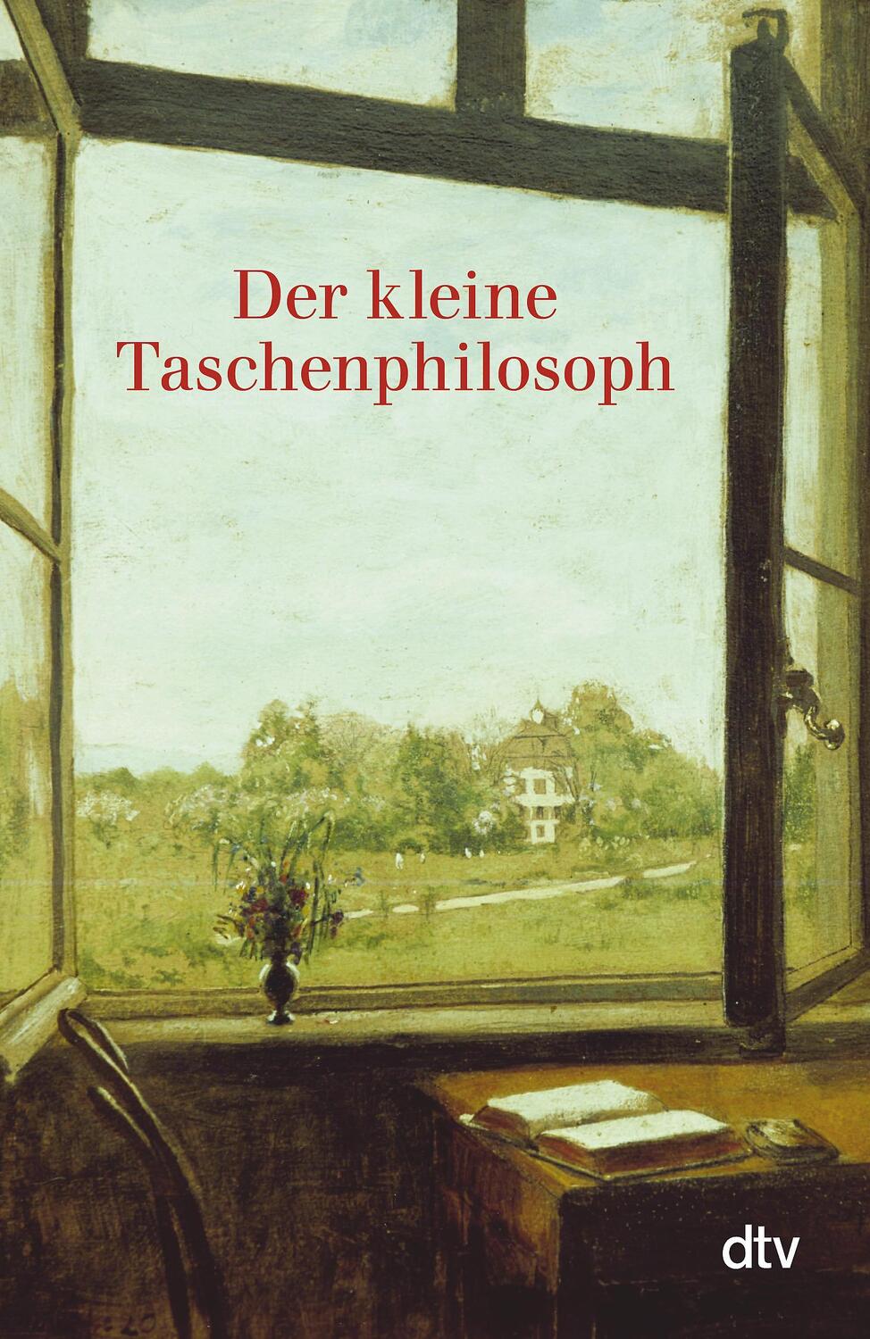 Cover: 9783423340991 | Der kleine Taschenphilosoph | Ein Lesebuch für Nachdenkliche | Buch