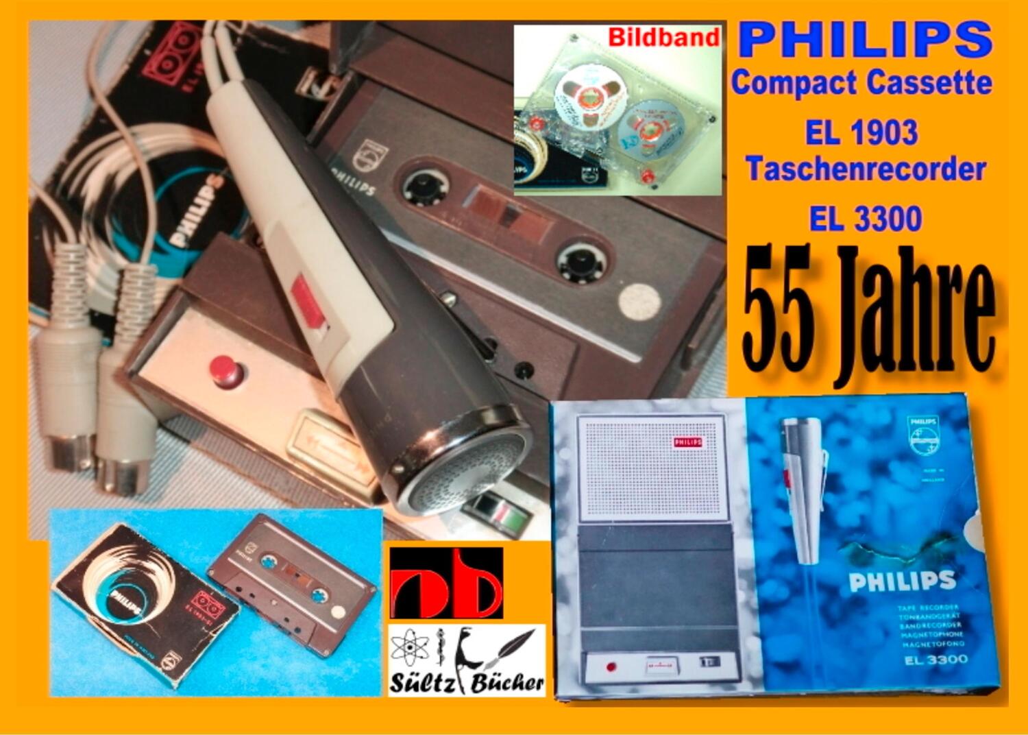 Cover: 9783748183310 | 55 Jahre PHILIPS - welterste Compact Cassette EL 1903 + Recorder EL...