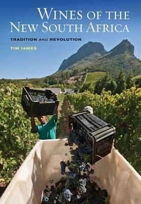 Cover: 9780520260238 | Wines of the New South Africa | Tradition and Revolution | Tim James