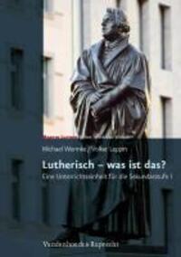 Cover: 9783525770016 | Lutherisch - was ist das? | Volker/Wermke, Michael Leppin | Buch