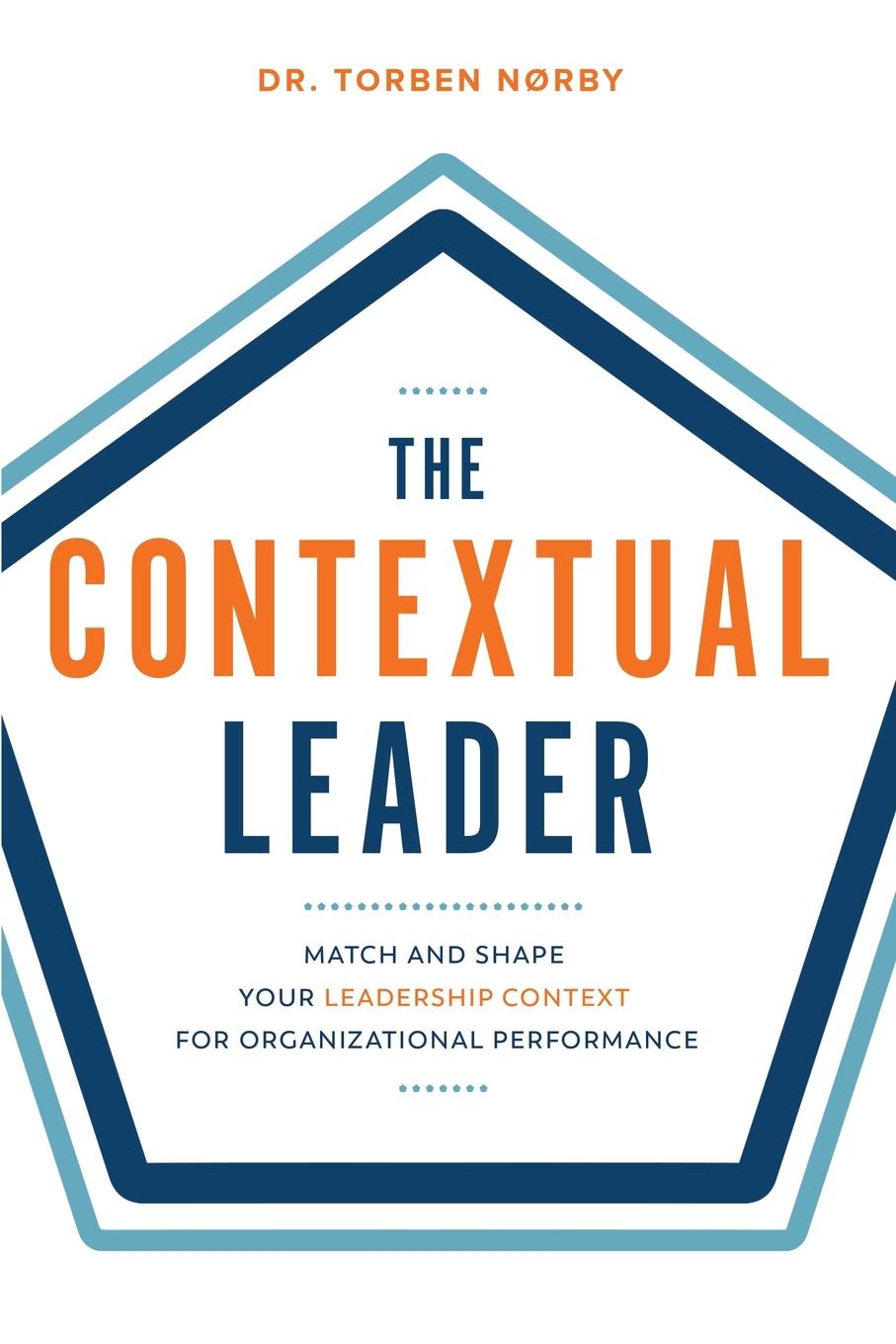 Cover: 9788797536209 | The Contextual Leader | Torben Noerby | Taschenbuch | Paperback | 2024