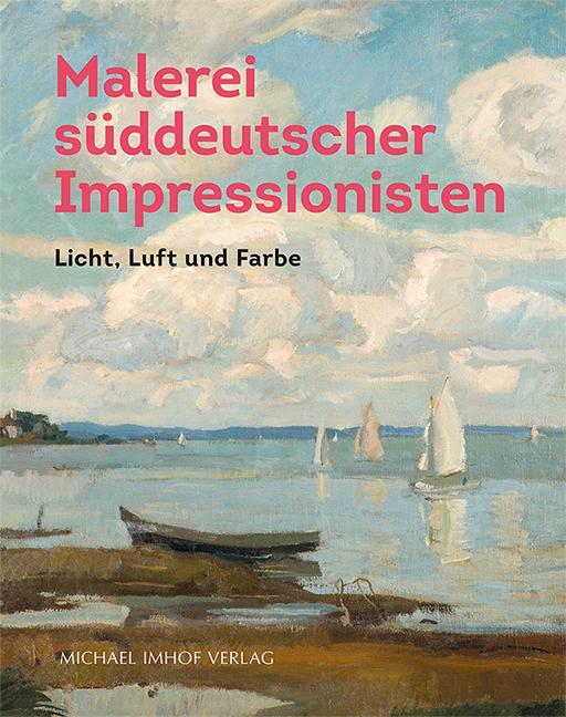 Cover: 9783731910404 | Malerei der süddeutschen Impressionisten | Licht, Luft und Farbe