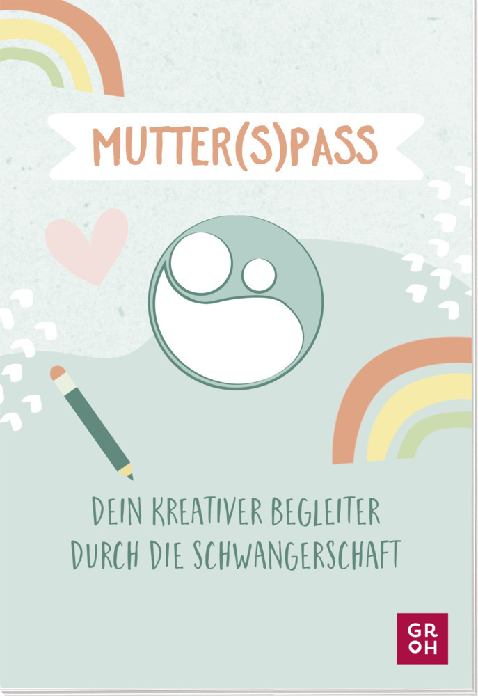 Cover: 4036442010235 | Mutter(s)pass | Groh Verlag | Broschüre | 32 S. | Deutsch | 2022