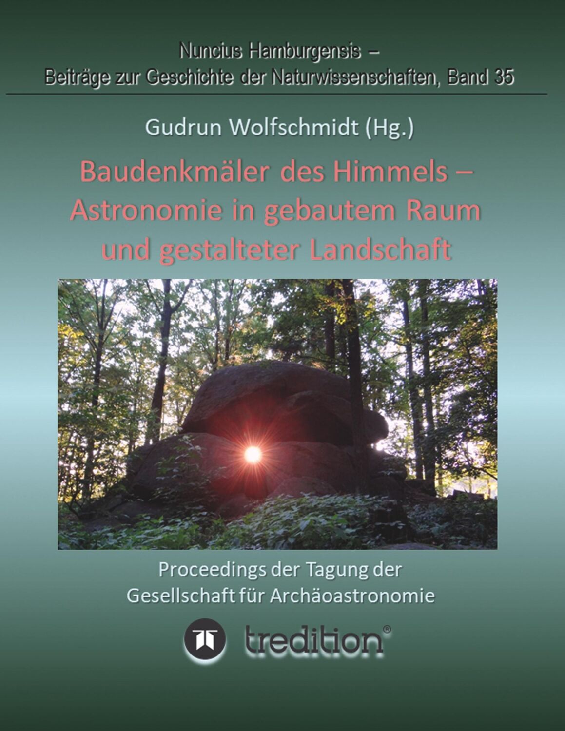 Cover: 9783748211471 | Baudenkmäler des Himmels - Astronomie in gebautem Raum und...