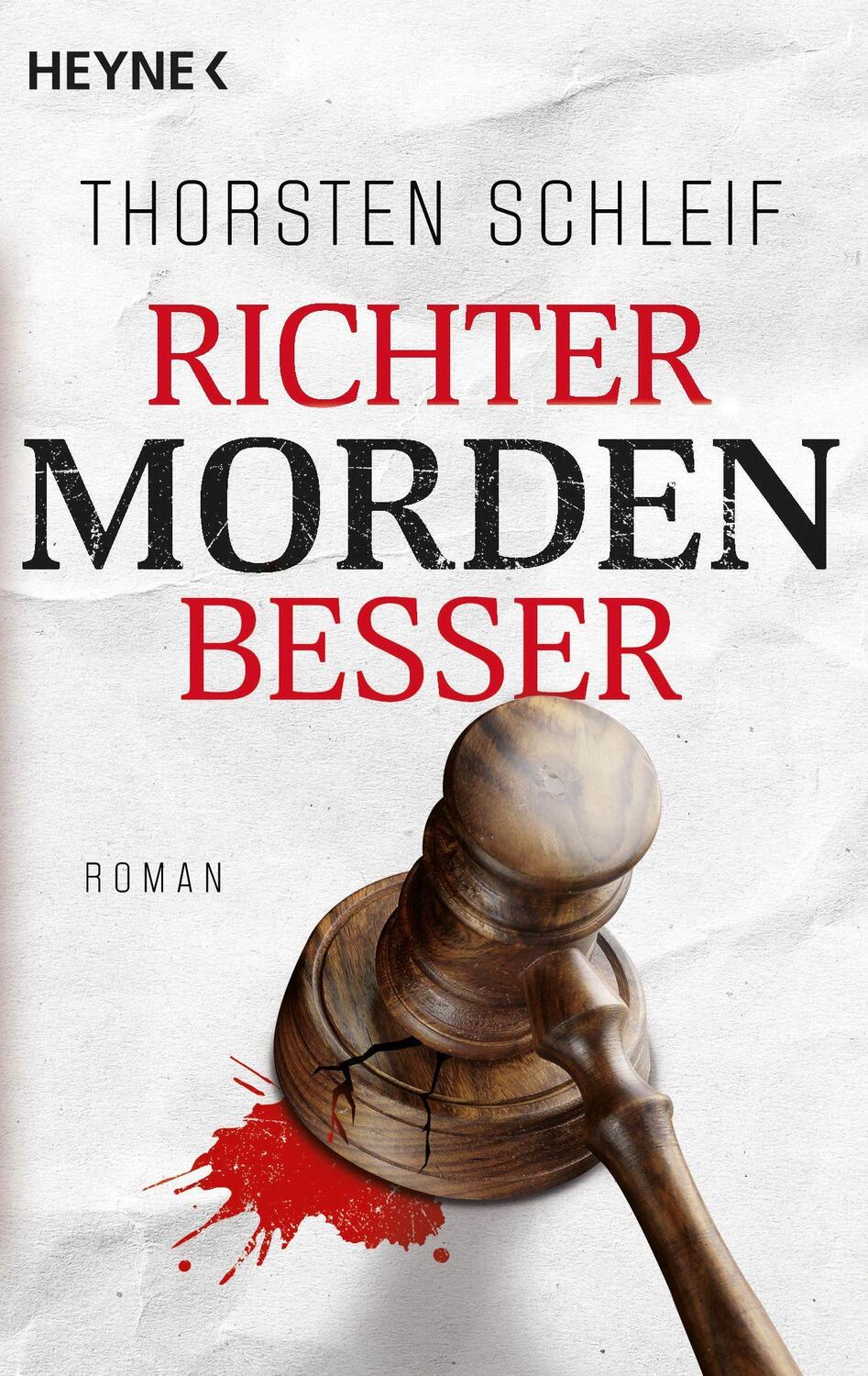 Cover: 9783453426160 | Richter morden besser | Roman | Thorsten Schleif | Taschenbuch | 2022