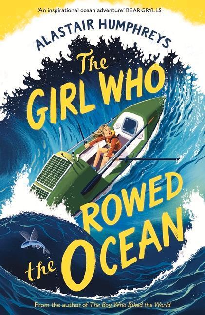 Cover: 9781785633324 | The Girl Who Rowed the Ocean | Alastair Humphreys | Taschenbuch | 2022