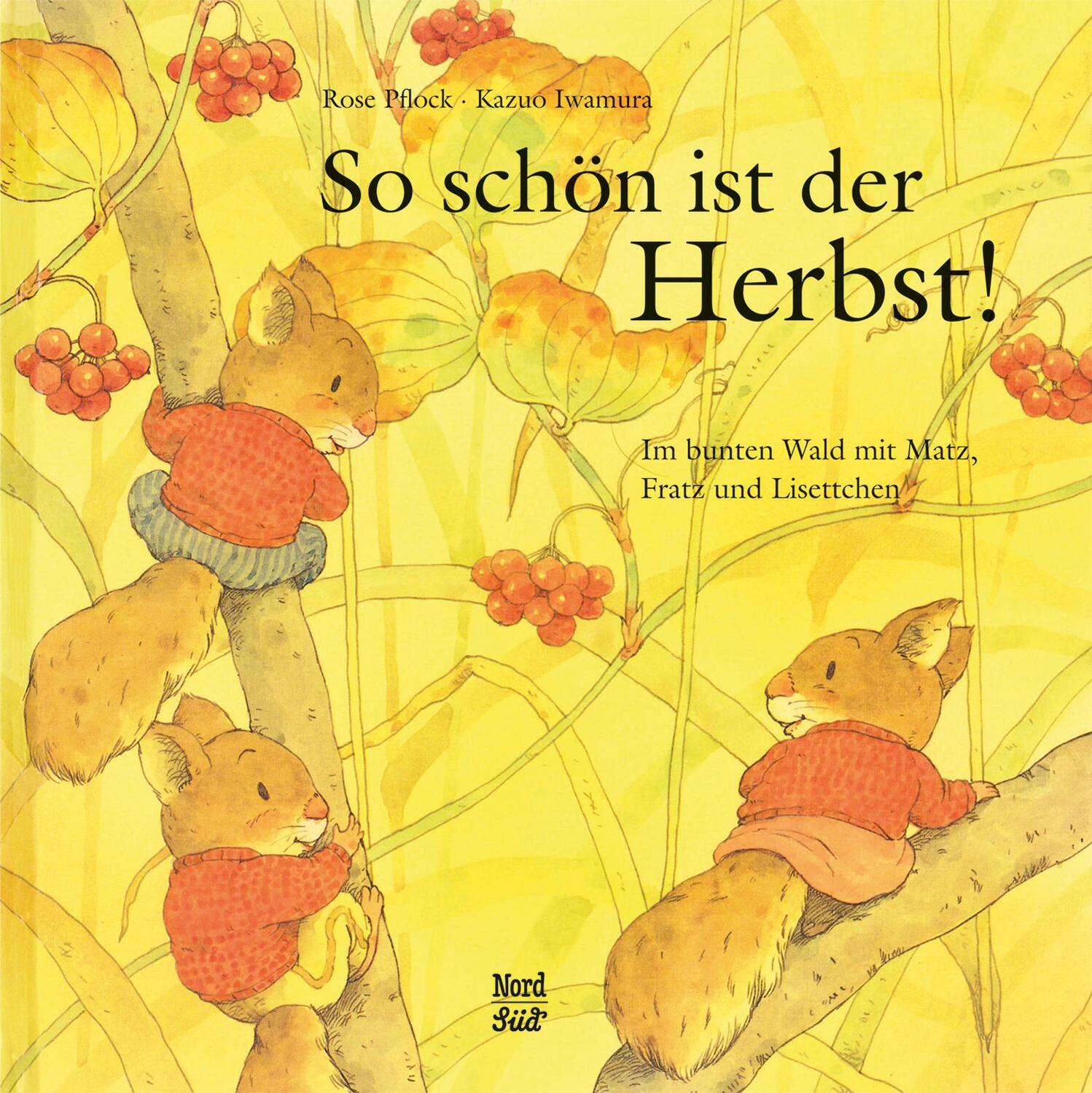 Cover: 9783314017025 | So schön ist der Herbst! | Rose Pflock | Buch | Hörnchen | Deutsch